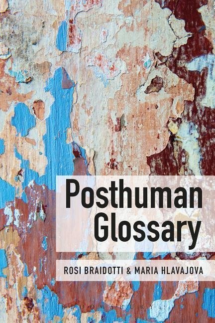 Posthuman Glossary - Braidotti Rosi | Książka W Empik