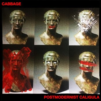 Postmodernist Caligula - Cabbage
