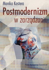 POSTMODERNIZM W ZARZ - Kostera Monika | Książka W Empik