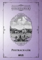 Postrach Gór Ossendowski Antoni Ferdynand