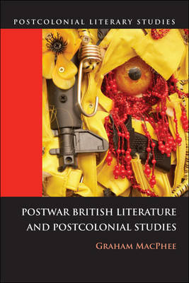 Postwar British Literature And Postcolonial Studies - Edinburgh ...