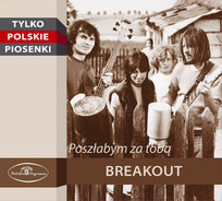 Poszłabym za Tobą Breakout