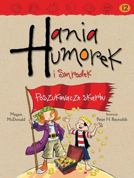 Poszukiwacze skarbu. Hania Humorek i Smrodek - McDonald Megan