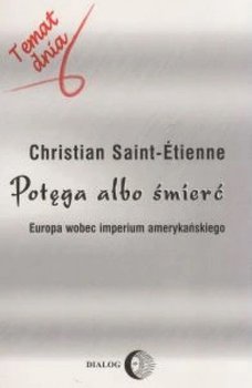 Potęga albo śmierć - Saint-Etienne Christian