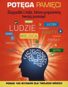 Potęga pamięci. Zagadki i triki, które poprawią twoją pamięć - Powell Michael