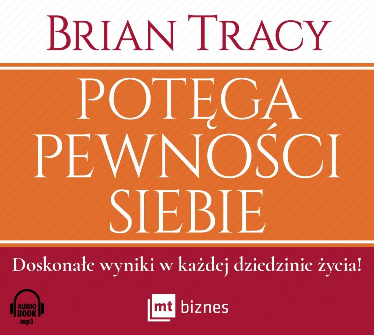 Brian Tracy books. Брайан Трейси книги. Брайан Трейси уверенность в себе. Сила уверенности в себе Брайан Трейси книга.