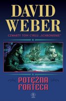 Potężna forteca tom 4 Schronienie David Weber