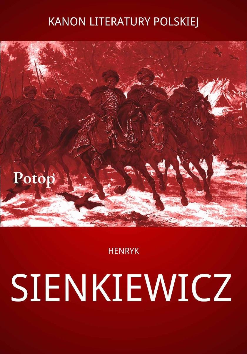 Potop Bohaterowie Fikcyjni I Historyczni Potop - Sienkiewicz Henryk | Ebook Sklep EMPIK.COM