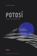 Potosí. Góra, która zjada ludzi - ebook mobi - Izagirre Ander