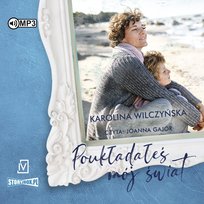 Poukładałeś mój świat Wilczyńska Karolina