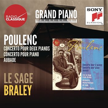 Poulenc: Concertos, Aubade - Le Sage / Braley - Eric Le Sage