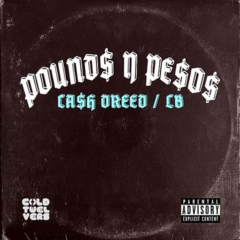 Pounds N Pesos - Ca$h Dreed LB
