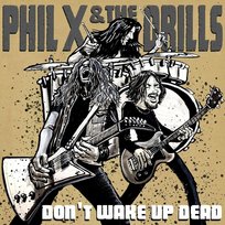 Pow Right In The Kisser Phil X & The Drills