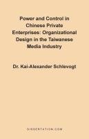 Power and Control in Chinese Private Enterprises - Schlevogt Kai-Alexander