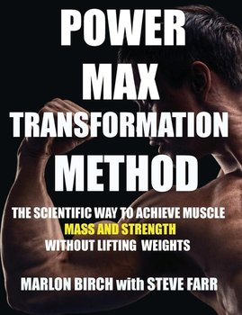Power Max Transformation Method - Birch Marlon