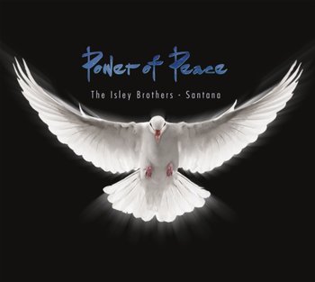 Power of Peace - The Isley Brothers, Santana