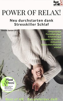 Power of Relax. Neu durchstarten dank Stresskiller Schlaf - Simone Janson