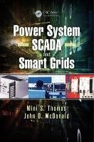 Power System SCADA and Smart Grids - Thomas Mini S., Mcdonald John Douglas