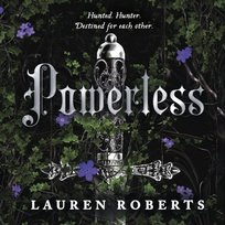 Powerless - audiobook Lauren Roberts