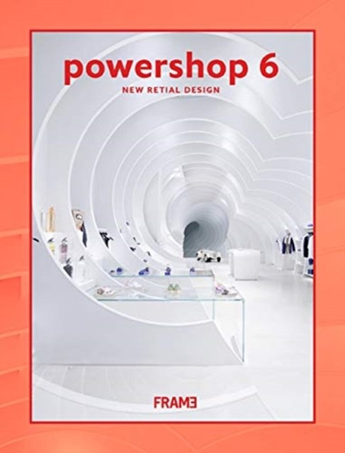 w　zbiorowe　Design　Powershop　6:　Książka　New　Retail　Opracowanie　Sklepie