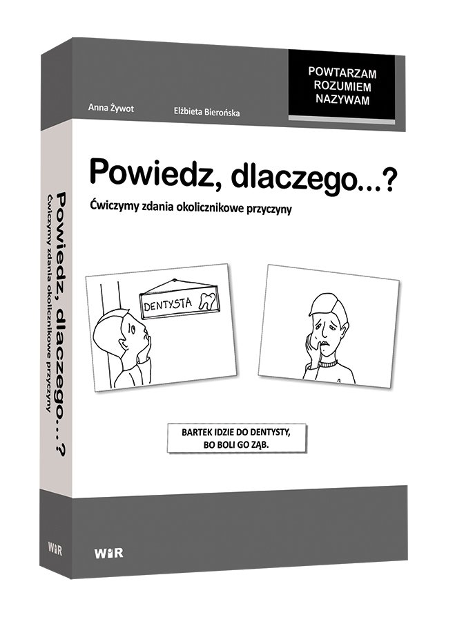 Powiedz Dlaczego Bena Można Nazwać Prawdziwym Przyjacielem Tomka Powiedz, dlaczego...? Ćwiczymy zdania okolicznikowe przyczyny