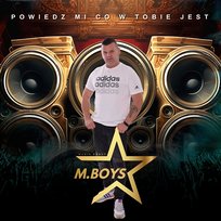 Powiedz Mi Co W Tobie Jest M.Boys