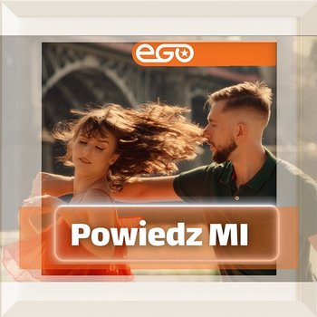 Powiedz Mi - Ego