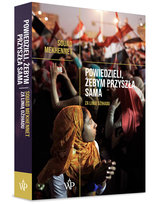 Powiedzieli, żebym przyszła sama. Za linią dżihadu Mekhennet Souad