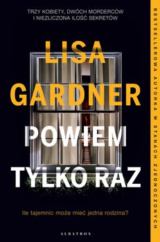 Powiem tylko raz - Gardner Lisa