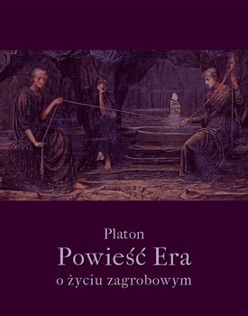 Powieść Era o życiu zagrobowym - Platon