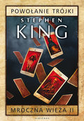 Powołanie trójki. Mroczna wieża. Tom 2 - King Stephen