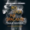 Powolne spalanie - audiobook - Hawkins Paula