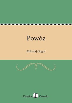 Powóz - Gogol Mikołaj