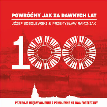 Powróćmy jak za dawnych lat. Przeboje międzywojenne i powojenne na dwa fortepiany - Raminiak Przemysław