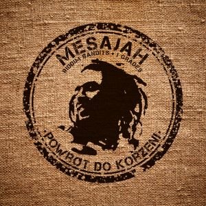 Powrót do korzeni - Mesajah