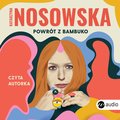 Powrót z Bambuko - audiobook - Nosowska Katarzyna