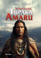 Powstanie Tupaka Amaru Wojtczak Jarosław
