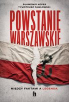 Powstanie Warszawskie. Między faktami a legendą - ebook EPUB