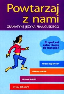 Powtarzaj Z Nami Gramatykę Języka Francuskiego - Opracowanie Zbiorowe ...