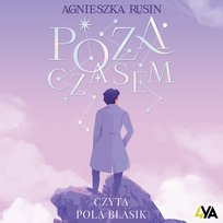 Poza czasem - audiobook Rusin Agnieszka