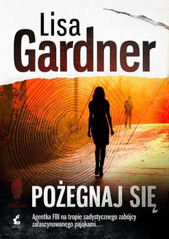 Pożegnaj się - Gardner Lisa