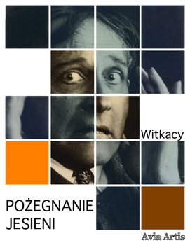 Pożegnanie jesieni - Witkiewicz Stanisław Ignacy