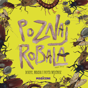 Poznaj robala - Mieśnik Magda, Mieśnik Piotr