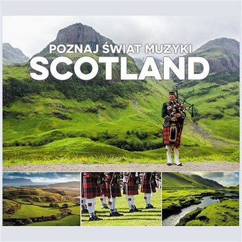 Poznaj świat muzyki: Scotland - Paweł Betley, Paweł "Agryll" Lipnicki