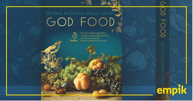 Poznaj TOP 3 przepisów z książki God Food i wyrusz w kulinarną wyprawę z Malką Kafką