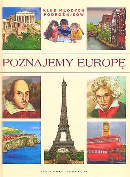 Poznajemy Europę - Szełęg Ewelina