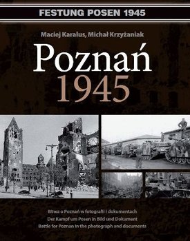 Poznań 1945 - Karalus Maciej, Krzyżaniak Michał