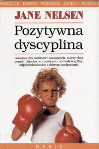 Pozytywna dyscyplina - Nelson Jane