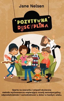 Pozytywna dyscyplina - Nelsen Jane