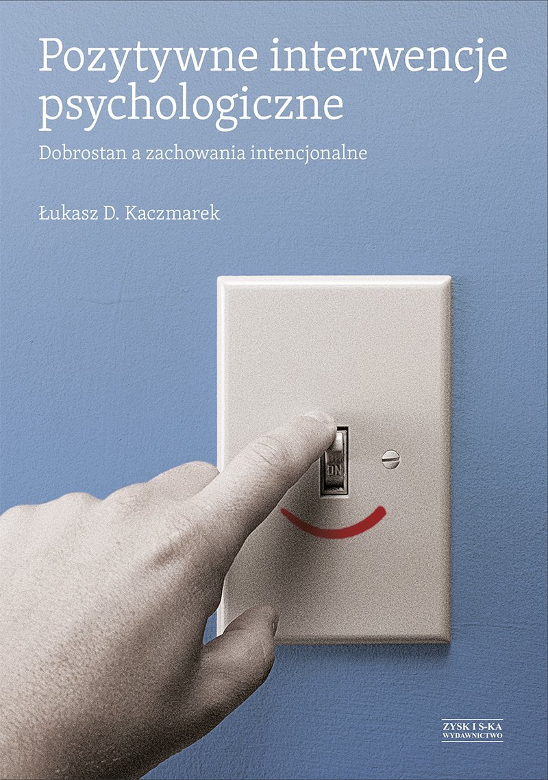 Pozytywne interwencje psychologiczne - ebook mobi